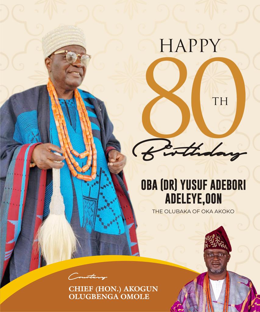 Akogun Omole hails Olubaka on 80th birthday