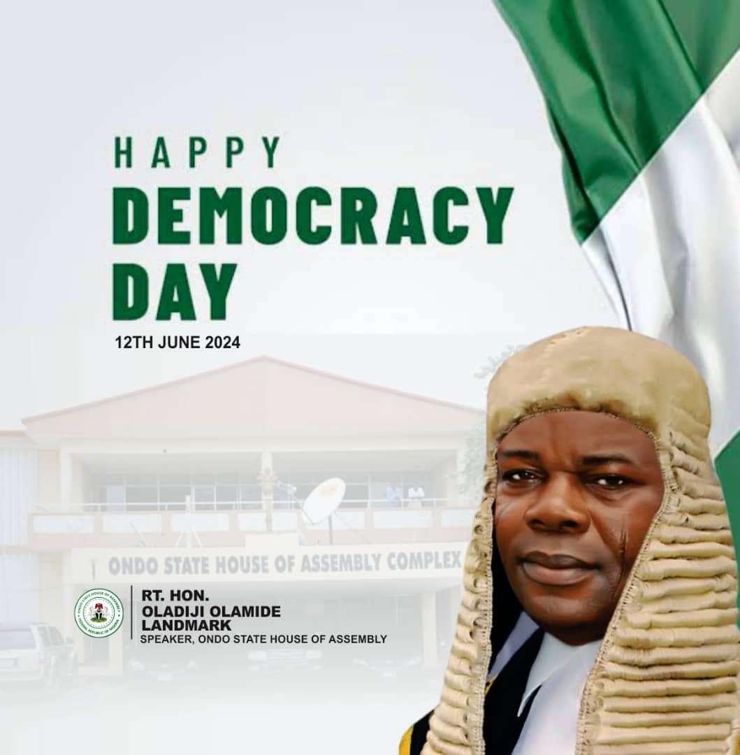 Democracy Day Celebration: Ondo Assembly Speaker, Oladiji Expresses Hope For A New Nigeria